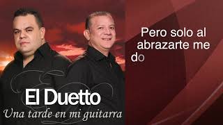 EL DUETTO - UNA TARDE EN MI GUITARRA