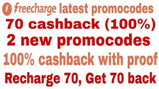 Freecharge 70 cashback Promocode!!2 new freecharge Promocode!!100% cashback upto 70 with proof!!