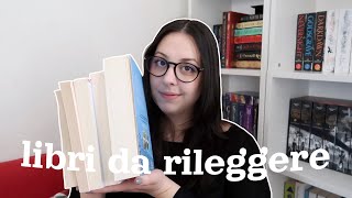 Cinque libri che voglio rileggere