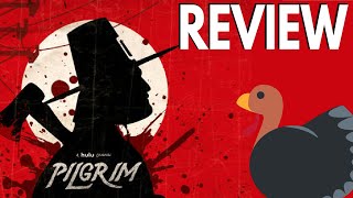 Into the Dark: Pilgrim Review - Should I Watch Thanksgiving Horror from Hulu?