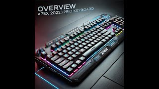 [OVERVIEW] ⌨️UNBOXING APEX PRO 2023 KEYBOARD⌨️