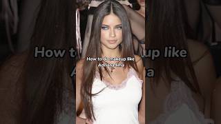 How to do makeup like Adriana lima#glowup #makeup #beautytips #selfcare