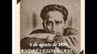 Angelitos Negros(6 de Agosto de 1986 Nace El Gran Poeta  Andrés Eloy Blanco)