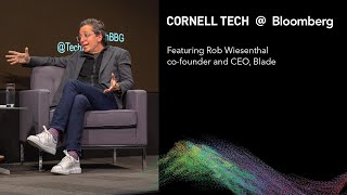 Bloomberg Cornell Tech Series:  Rob Wiesenthal, CEO of BLADE - Highlight