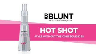 BBLUNT Hot Shot | Style Without the Consequences