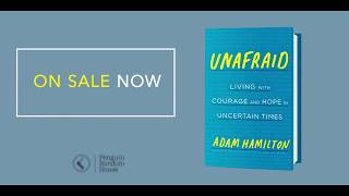 Unafraid by Adam Hamilton