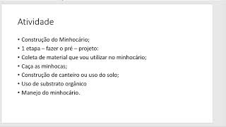 vídeo aula atividade - minhocultura