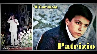 Patrizio  -  'A Cambiale