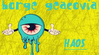 Haos - borge geacovia