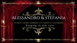 Alessandro e Stefania-Singing in the rain