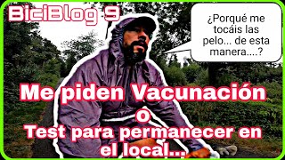 BiciBlog 9- ☢️Me piden certificado de Vacunación para permanecer en el local 💉