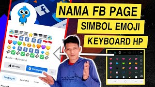 Cara buat nama fb page dengan simbol emoji keyboard hp 2023 | fb profesional