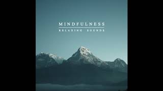 Calming Seas - Mindfulness Meditation: Calm Music & Relaxing Sounds