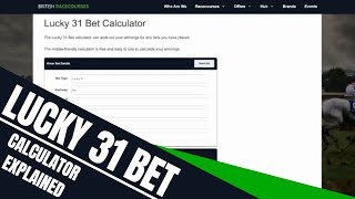 How To Use Lucky 31 Bet Calculator | Betting Explained