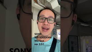 Sony WF-1000XM4 mic test OUTDOORS (after Ver 2.0.1 update) #sony #short  #mictest #shorts