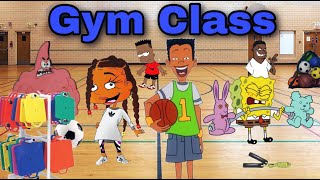 Gym Was The WORST Class In School...