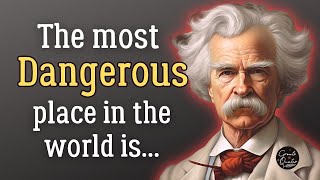 Mark Twain life Quotes and Aphorisms worth listening to! Famous quotes