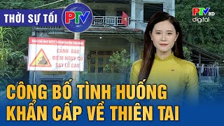 Thời sự Phú Thọ tối 15/11/2024: Công bố tình huống khẩn cấp về thiên tai