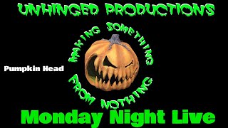 Project Pumpkinhead Monday Night Live