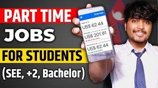 Top 7 Part-Time Jobs for Nepali Students in Nepal | 7 Ways to Make Money Online in Nepal