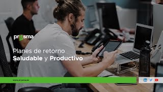 Webinar Prysma - Retorno saludable y productivo