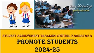 How to promote students 2024-25 || SATS ನಲ್ಲಿ ಮಕ್ಕಳ ಪ್ರೊಮೋಷನ್