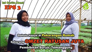 DAHULU HANYA DI PEKARANGAN RUMAH SEKARANG OMZET RATUSAN JUTA | INI CERITA KAMI | EPS 3