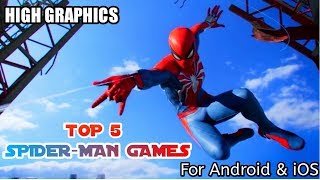 Top 5 Spiderman Games for Android/iOS of 2018 - Console Games on Mobile - DOWNLOAD LINKS!