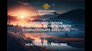 Daily Meditation   Body like a Mountain with Compassionate Breathing