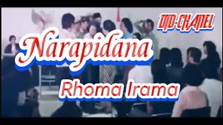 NARAPIDANA | RHOMA IRAMA | DTD-CHANEL