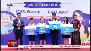 [THỜI SỰ 19H VTV1] TIẾNG ANH QUỐC TẾ TOEFL PHỔ RỘNG TỚI NHIỀU TỈNH, THÀNH