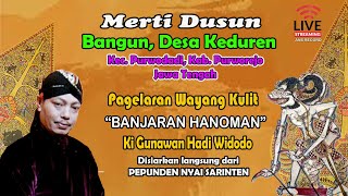 PAGELARAN WAYANG KULIT KI GUNAWAN HADI WIDODO // MERTI DUSUN DESA KEDUREN // 2023