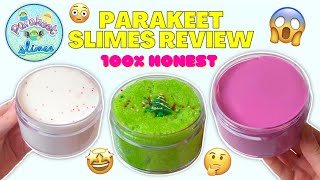 PARAKEET SLIMES REVIEW!- 100% Honest [ASMR]