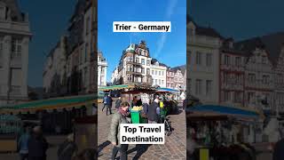 Trier, Germany - Top Travel Destination