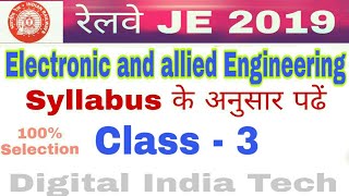 Railway JE || Electronic and Allied Engg || CLASS - 3 || Electronic Devices and circuits