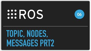 ROS tutorial #06 ROS topic, nodes, messages P2