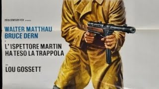 NUOVISSIMO MILLEFILM:"L' ISPETTORE MARTIN HA TESO LA TRAPPOLA" (1973)con Walter Matthau - Recensione