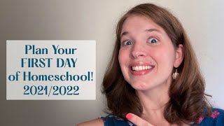 Homeschool How To Plan First Day of School | First Day of Homeschool Planning 2021/2022 School Year