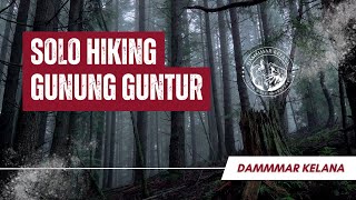 SOLO HIKING GUNUNG GUNTUR 2249 MDPL ( GARUT ) | JADI BEGINI RASANYA KEMBALI SOLO HIKING LAGI #part1