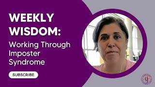 Weekly Wisdom: Working Through Imposter Syndrome 👏