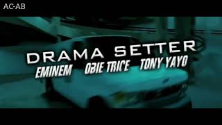 Eminem_ Obie Trice _ Tony Yayo - Drama Setter (2020)