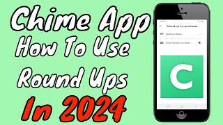 Chime Bank: How To Setup Automatic Round Ups To Your Savings