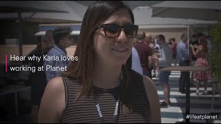 Hear why Karla loves working at Planet