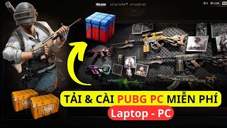 Tải và Cài Game PUBG Battlegrounds Mới Nhất Miễn Phí Cho Máy Tính Laptop PC | Cách Cài PUBG PC FREE