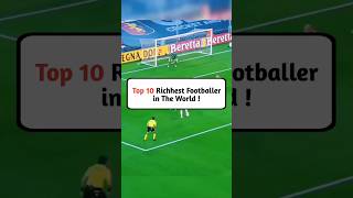 Top 10 Richhest Footballer l Part–2 l #shorts #ronaldo #football l