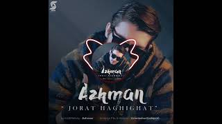 Azhman | Joraat Haghighat