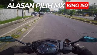 Alasan Kenapa Pilih MX King Dibanding 150cc lain