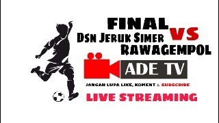 🔴LIVE STREAMING PARTAI FINAL RAWAGEMPOL WETAN CUP // DSN.JERUK SIMER VS DSN RAWAGEMPOL