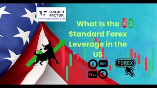 What Is the Forex Leverage in the USA