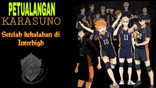 Lika Liku perjalanan karasuno setelah interhigh!!